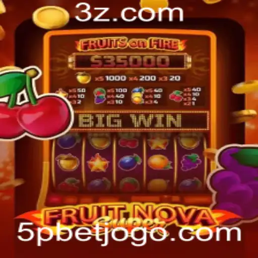 5pbet - Descubra o Fascinante Mundo de FruitNovaSuper com 5pbet