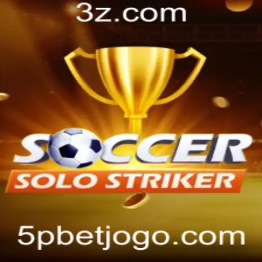 5pbet - Descubra o Mundo Empolgante de SoccerSoloStriker
